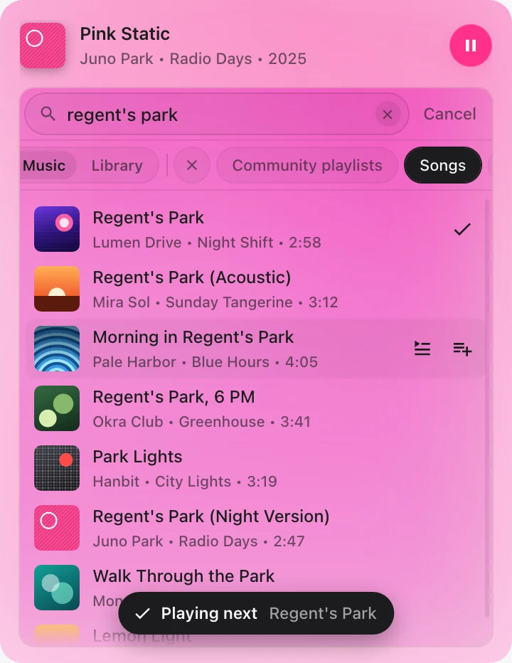 The Pink Player popup searching for “regent’s park”: made-up songs filtered to Songs, a ✓ on the one just set to play next
